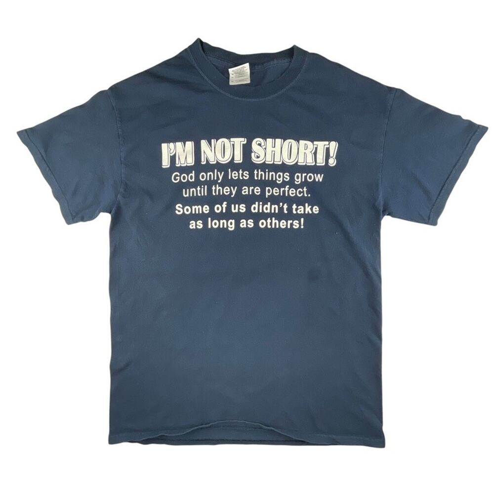 I'm not short! Y2K 2000s Vintage Funny Graphic T-Shirt men's medium